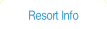 Resort Info.